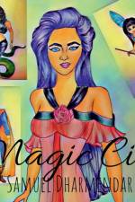 Magic City af Samuel Dharmendar