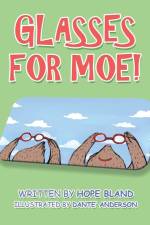 Glasses for Moe! af Hope Bland