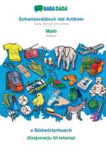BABADADA, Schwiizerdutsch mit Artikeln - Malti, s Bildwoerterbuech - dizzjunarju bl-istampi af Babadada Gmbh