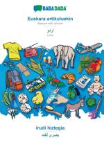 BABADADA, Euskara artikuluekin - Urdu (in arabic script), irudi hiztegia - visual dictionary (in arabic script) af Babadada Gmbh
