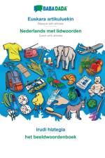BABADADA, Euskara artikuluekin - Nederlands met lidwoorden, irudi hiztegia - het beeldwoordenboek af Babadada Gmbh