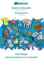 BABADADA, Euskara artikuluekin - Ikinyarwanda, irudi hiztegia - inkoranyamagambo mu mashusho af Babadada Gmbh