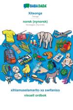 BABADADA, Xitsonga - norsk (nynorsk), xihlamuselamarito xa swifaniso - visuell ordbok af Babadada Gmbh