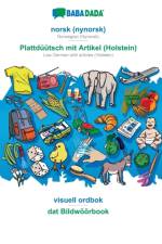 BABADADA, norsk (nynorsk) - Plattduutsch mit Artikel (Holstein), visuell ordbok - dat Bildwoeoerbook af Babadada Gmbh
