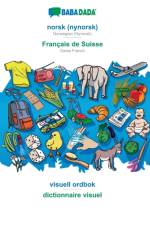 BABADADA, norsk (nynorsk) - Francais de Suisse, visuell ordbok - dictionnaire visuel af Babadada Gmbh