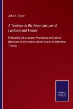 A Treatise on the American Law of Landlord and Tenant