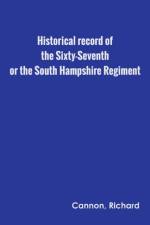 Historical record of the Sixty-Seventh, or the South Hampshire Regiment af Richard Cannon