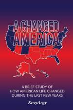 A Changed America af Kevyargy