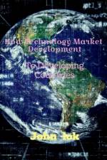 How Technology Market Development af John Lok