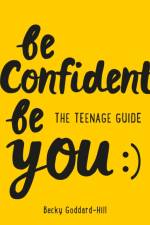 Be Confident Be You af Becky Goddard-Hill