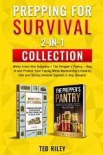 Prepping for Survival 2-In-1 Collection af Ted Riley