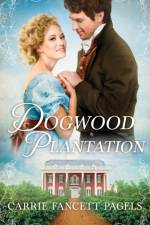 Dogwood Plantation af Carrie Fancett Pagels