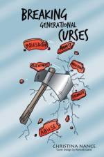Breaking Generational Curses af Christina Nance