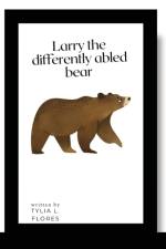 Larry the Differently Abled Bear af Tylia L Flores
