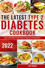 The Latest Type 2 Diabetes Cookbook af Lisa Sadler