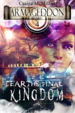 Earth's Final Kingdom af Craige McMillan