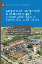 Companies and Entrepreneurs in the History of Spain
