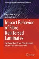 Impact Behavior of Fibre Reinforced Laminates af Kalyan Kumar Singh