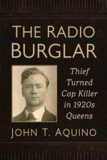 The Radio Burglar af John T. Aquino