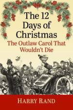 The 12 Days of Christmas af Harry Rand