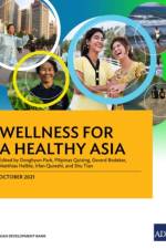 Wellness for a Healthy Asia af Donghyun Park