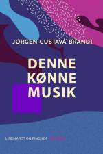 Denne kønne musik af Jørgen Gustava Brandt