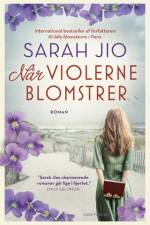 Når violerne blomstrer af Sarah Jio
