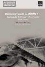Designers' Guide to EN 1992-1-1 Eurocode 2: Design of Concrete Structures af Andrew W Beeby