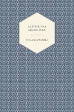 A Letter to a Young Poet af Virginia Woolf