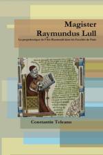 Magister Raymundus Lull af Constantin Teleanu
