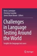 Challenges in Language Testing Around the World