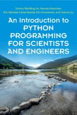 An Introduction to Python Programming for Scientists and Engineers af Johnny Wei-Bing Lin