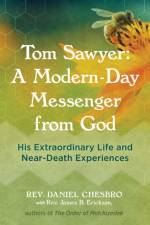 Tom Sawyer: A Modern-Day Messenger from God af Rev. Daniel Chesbro