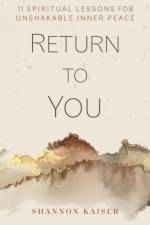 Return to You af Shannon Kaiser