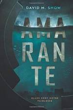 Amarante af David M Snow