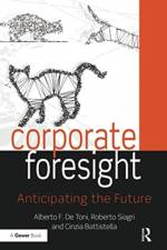 Corporate Foresight af Alberto F. De Toni
