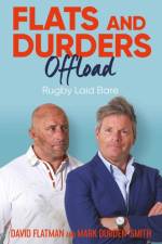 Flats and Durders Offload af David Flatman