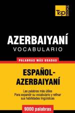 Vocabulario espanol-azerbaiyani - 9000 palabras mas usadas af Andrey Taranov