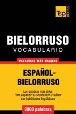 Vocabulario espanol-bielorruso - 9000 palabras mas usadas af Andrey Taranov