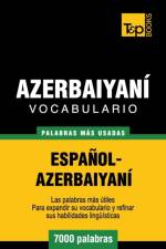 Vocabulario espanol-azerbaiyani - 7000 palabras mas usadas af Andrey Taranov
