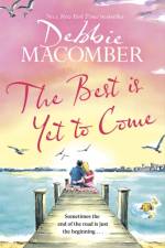 The Best Is Yet to Come