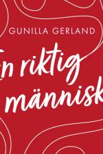 En riktig människa af Gunilla Gerland