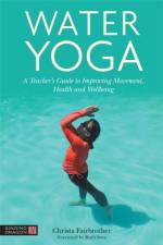 Water Yoga af Christa Fairbrother