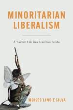 Minoritarian Liberalism af Moises Lino e Silva
