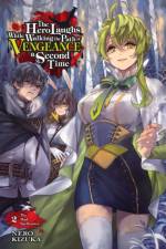 The Hero Laughs While Walking the Path of Vengeance a Second Time, Vol. 2 (light novel) af Humphrey Nero Kizuka