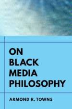 On Black Media Philosophy af Armond R. Towns
