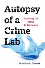 Autopsy of a Crime Lab af Brandon L. Garrett