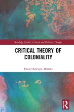 Critical Theory of Coloniality af Paulo Henrique (Federal University of Pernambuco Martins