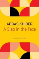 A Slap in the Face af Abbas Khider