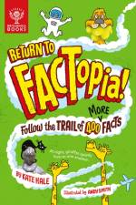 Return to FACTopia! af Kate Hale